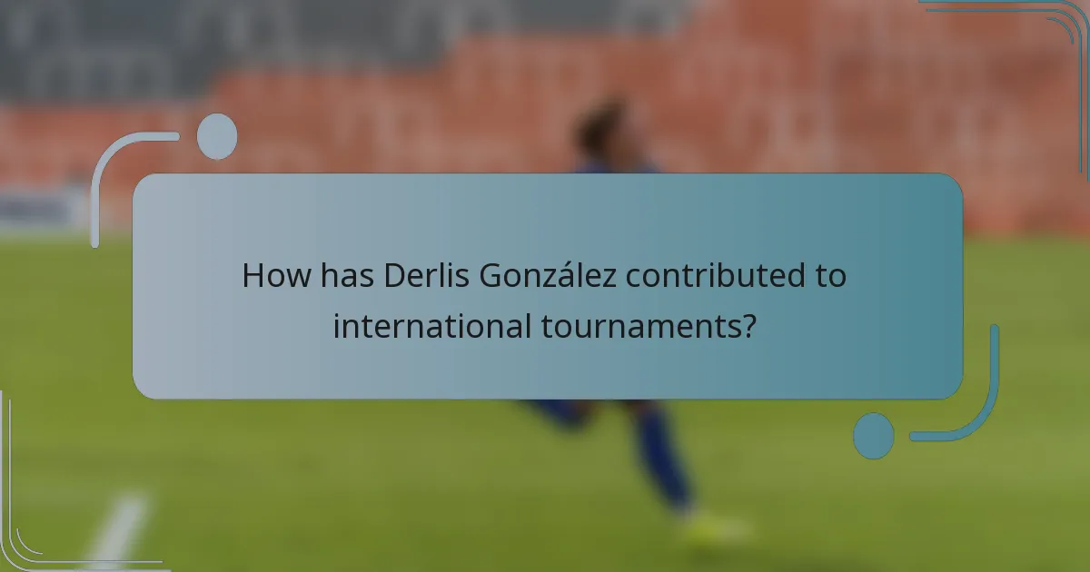 How has Derlis González contributed to international tournaments?