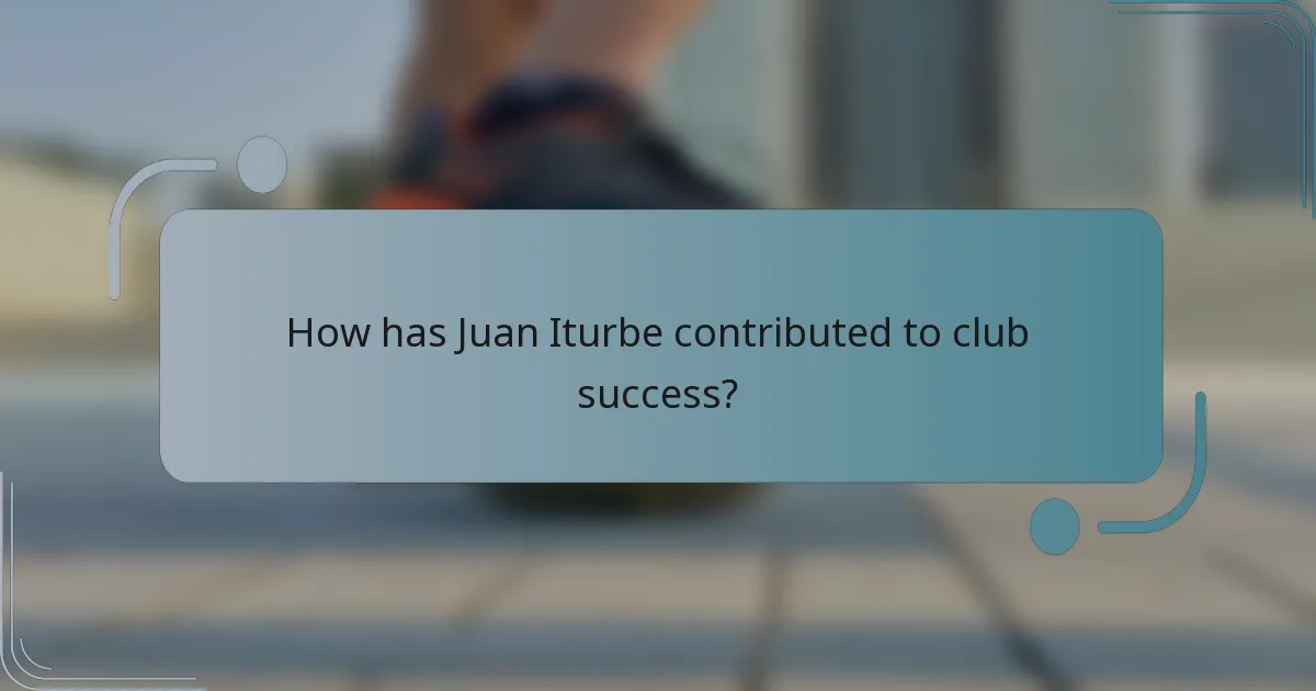 How has Juan Iturbe contributed to club success?
