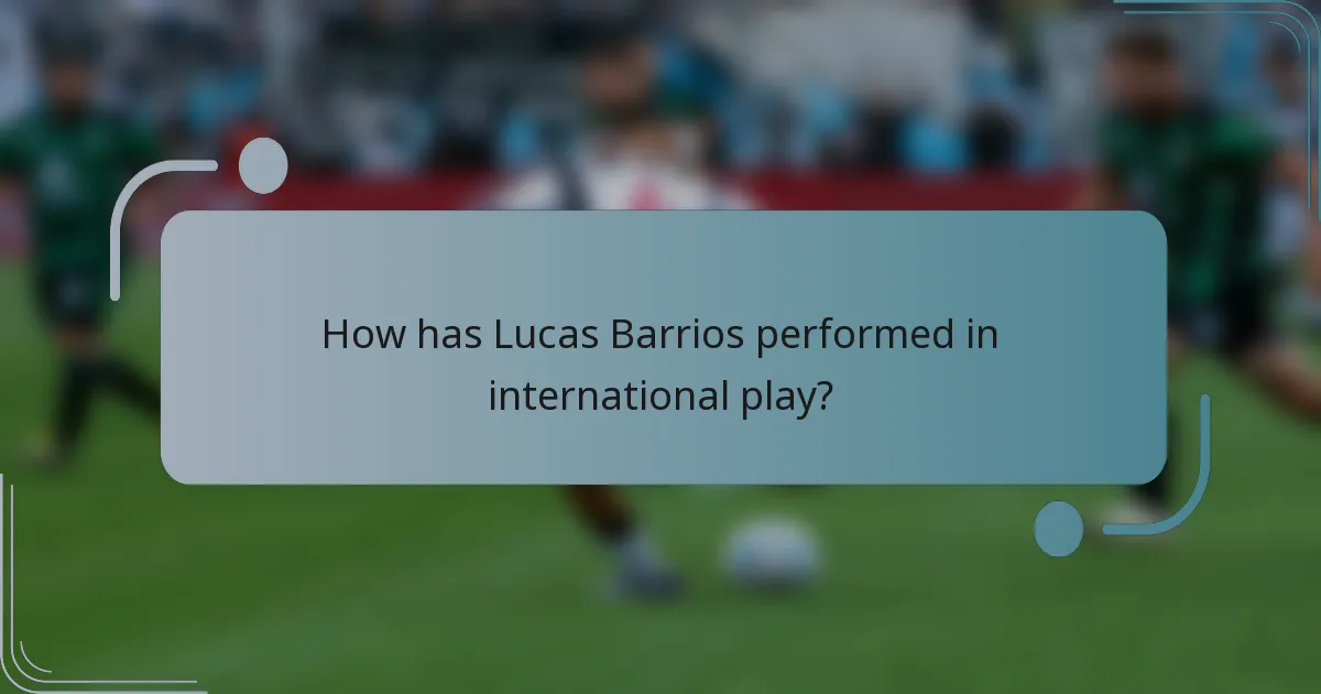 How has Lucas Barrios performed in international play?